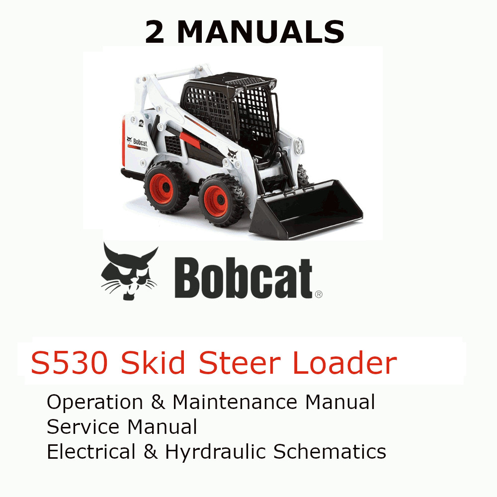 BOBCAT S530 SKID STEER LOADER MANUAL OPERATORS SERVICE REPAIR SHOP OWNERS PDF