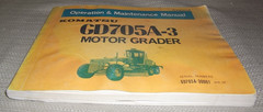 KOMATSU GD705A-3 MOTOR GRADER OPERATION & MAINTENANCE MANUAL BOOK S/N 30001-UP
