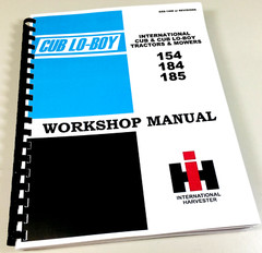 International 154 184 185 Cub & Lo-Boy Tractor Mower Service Shop Repair Manual