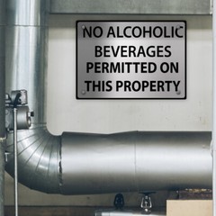 Horizontal Metal Sign Notice No Alcoholic Beverages Permitted on This Property