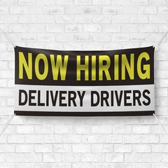 Now Hiring Delivery Drivers 13 oz Heavy Duty Vinyl Banner Jobs Available Sign