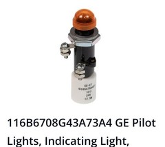 116B6708G43A73A4 GE Pilot Lights Indicating Light, Amber Lamp w/ Amber Cap