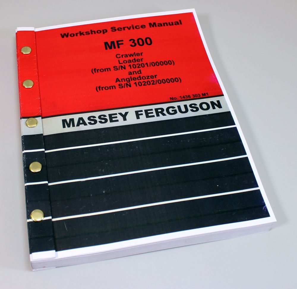 Massey Ferguson Mf 300 Crawler Angle Dozer Bulldozer Workshop Service Manual