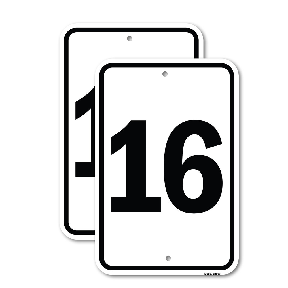 Sign with Number ’16 Heavy Gauge Aluminum Parking Sign Rust Proof