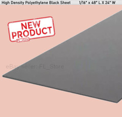 High Density Polyethylene Black Sheet Stock 1/16 Inch x 48 In L X 24″ W HDPE NEW