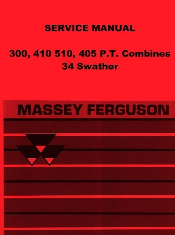 Massey Ferguson MF-300 410 510 34 405 MF300 MF410 MF510 Combine Service Manual