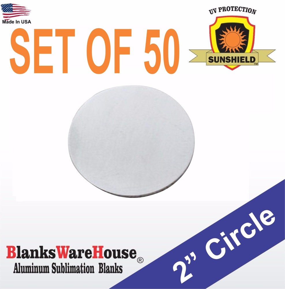 50 pieces 2″ Circle, SUBLIMATION BLANKS, trophy supply .025 gauge NO HOLE **