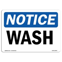 Wash OSHA ANSI Notice Sign Metal Plastic Decal