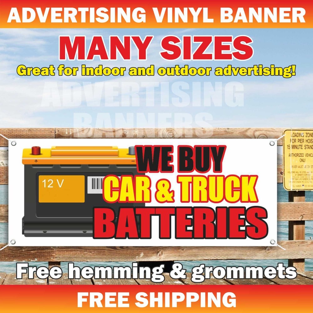 WE BUY CAR TRUCK BATTERIES Advertising Banner Vinyl Sign Service Garage Mechanic