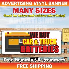 WE BUY CAR TRUCK BATTERIES Advertising Banner Vinyl Sign Service Garage Mechanic