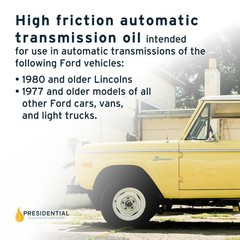 Presidential Type F Transmission Fluid – Friction Modified Automatic Transmis…