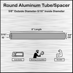 Aluminum Spacer-Tubing- 5/8″ OD x 5/16″ ID x 8″ Long–Fits M8 or 5/16″ Bolts