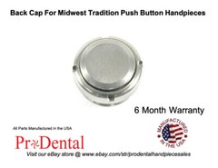 Midwest Tradition Push Button Dental Handpiece Back Cap – ProDental