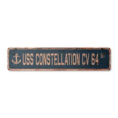 USS CONSTELLATION CV 64 Vintage Street Sign us navy ship veteran sailor rustic