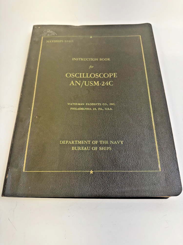 NAVSHIPS 92465 Oscilloscope AN/USM-24C Instruction Book | 1955 US Navy Manual