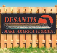 DESANTIS 2024 Banner Advertising Vinyl Flag Sign Many Sizes ELECTION, REPUBLICAN