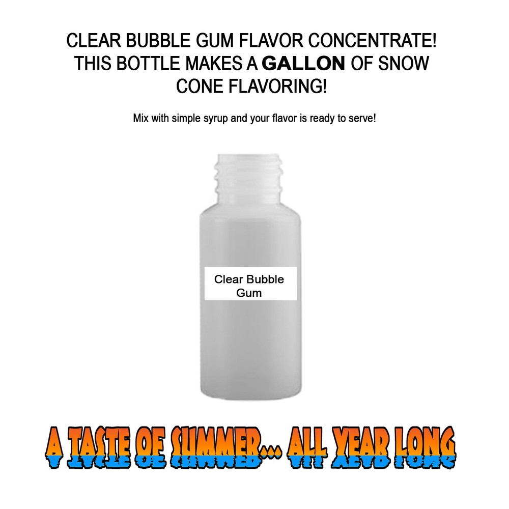 CLEAR BUBBLEGUM MIX SNOW CONE/SHAVED ICE FLAVOR CONCENTRATE MAKES 1 GALLON