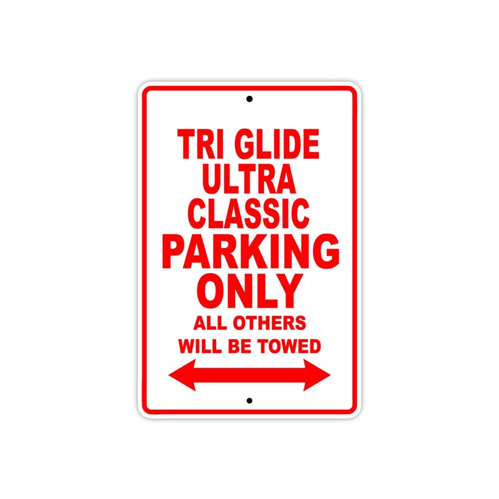 Tri Glide Ultra Classic Parking Only Motorcycle Bike Novelty Aluminum Metal Sign