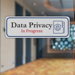 Standard Plus Data Privacy In Progress Wall or Door Sign
