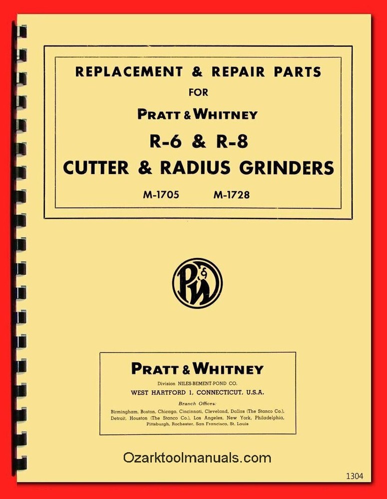 Pratt & Whitney R-6 & R-8 Tool Cutter Radius Grinders Parts Manual Wiring 1304