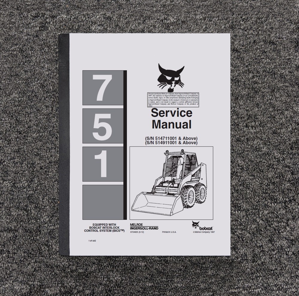 Bobcat 751 Skid Steer Loader BICS Shop Service Repair Manual S/N 514911001 & Up