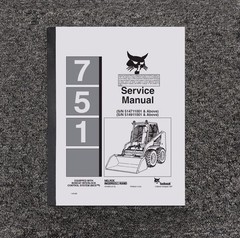 Bobcat 751 Skid Steer Loader BICS Shop Service Repair Manual S/N 514911001 & Up