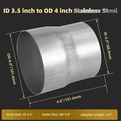 Stainless Steel Exhaust Pipe Adapter 3.5″ to 4″ ID OD Reducer Connector