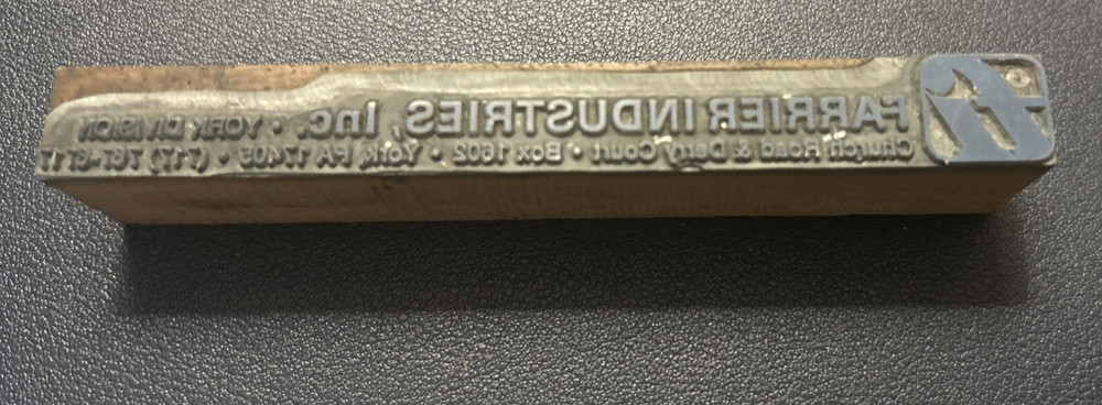 Farrier Industries Inc. , York, PA | Vintage letterpress printing block