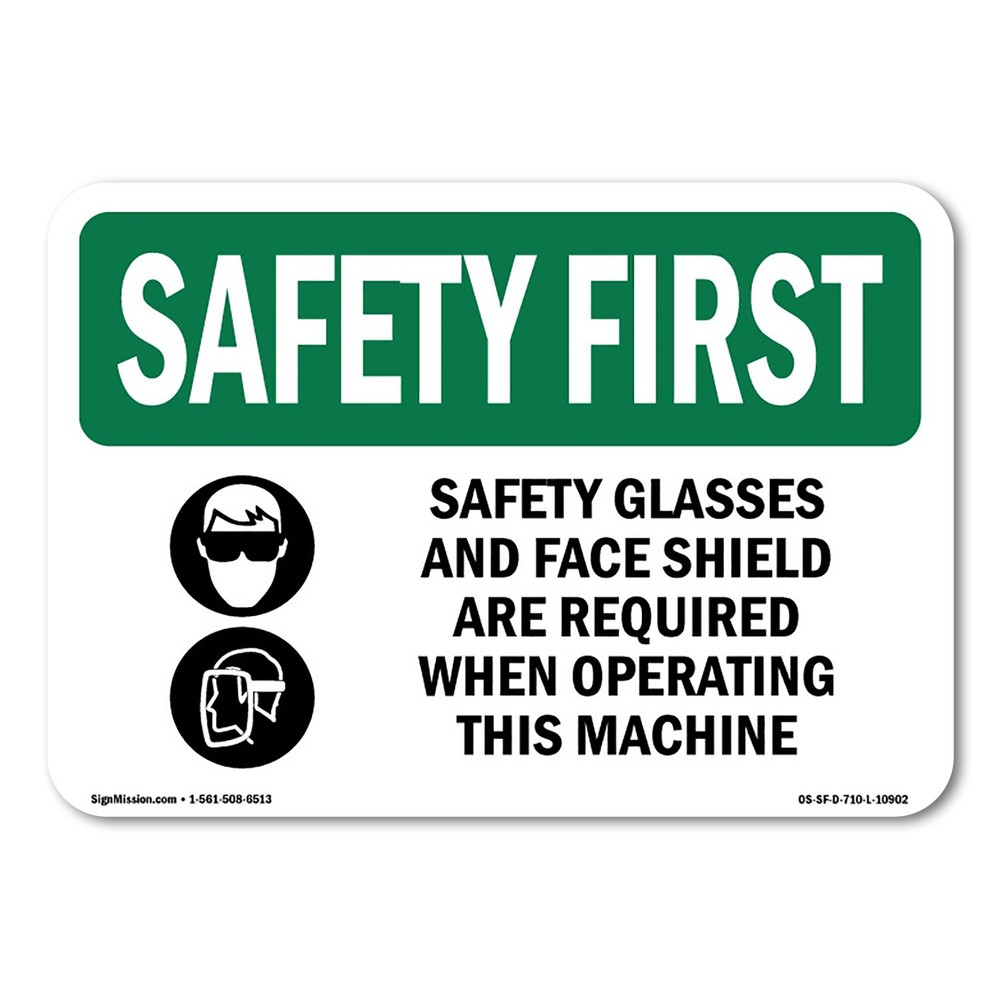 Safety Glasses And Face Shield OSHA Safety First Sign Metal Plastic Decal