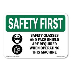 Safety Glasses And Face Shield OSHA Safety First Sign Metal Plastic Decal