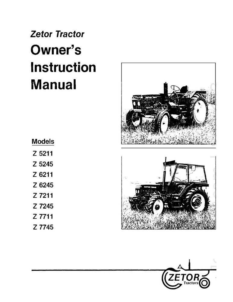 5211,5245,6211, 6245, 7211 Zetor Tractor Operator Instruction Maintenance Manual