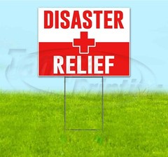 DISASTER RELIEF 18×24 Yard Sign WITH STAKE Corrugated Bandit BUSINESS SHELTER