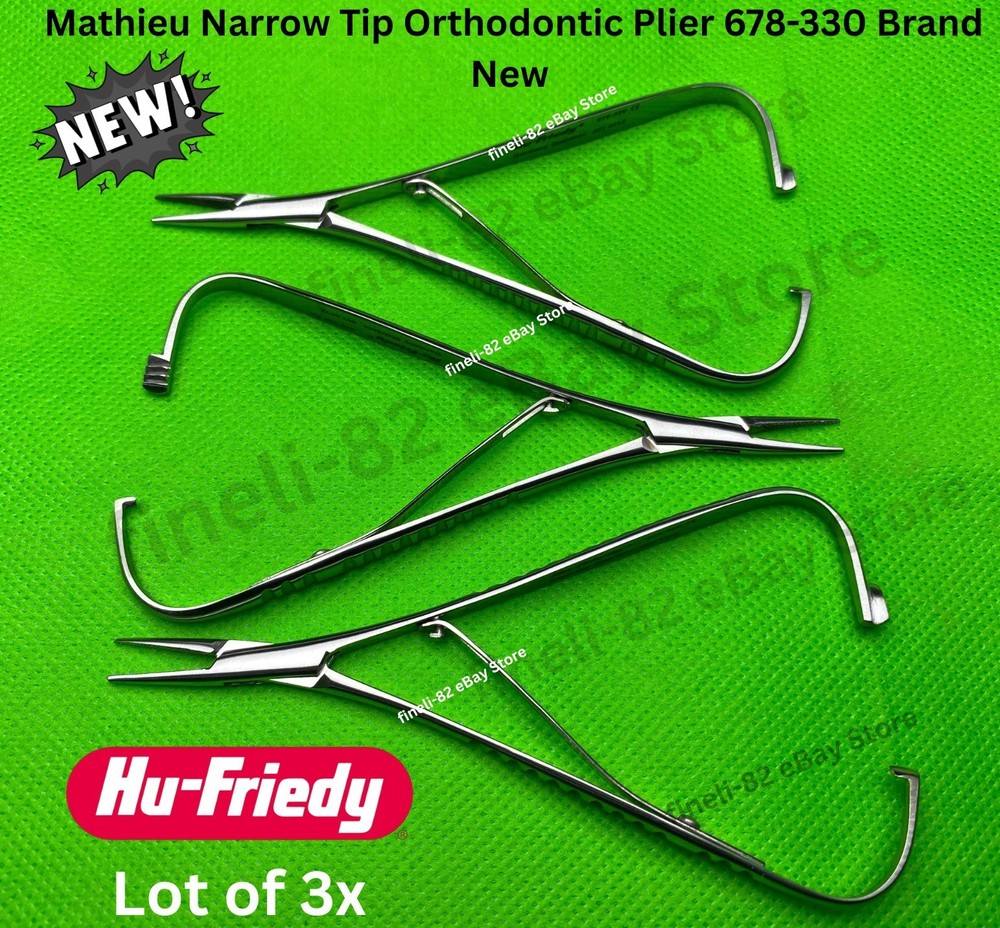 Lot of 3 Pcs Hu Friedy Mathieu Narrow Tip Orthodontic Plier 678-330 Brand New