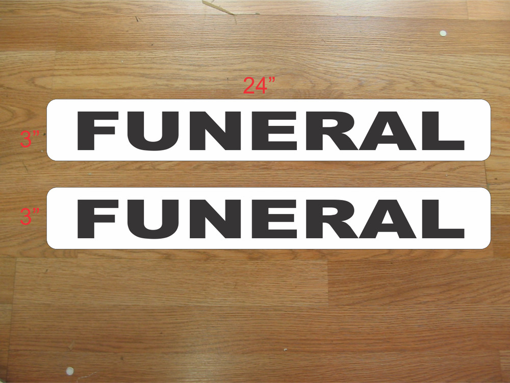 FUNERAL 3″x24″ Magnetic Vehicle Signs to fit Van Car Truck or SUV