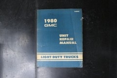 GMC Unit Repair Manual Light Duty Trucks 1980 X-9045 OEM