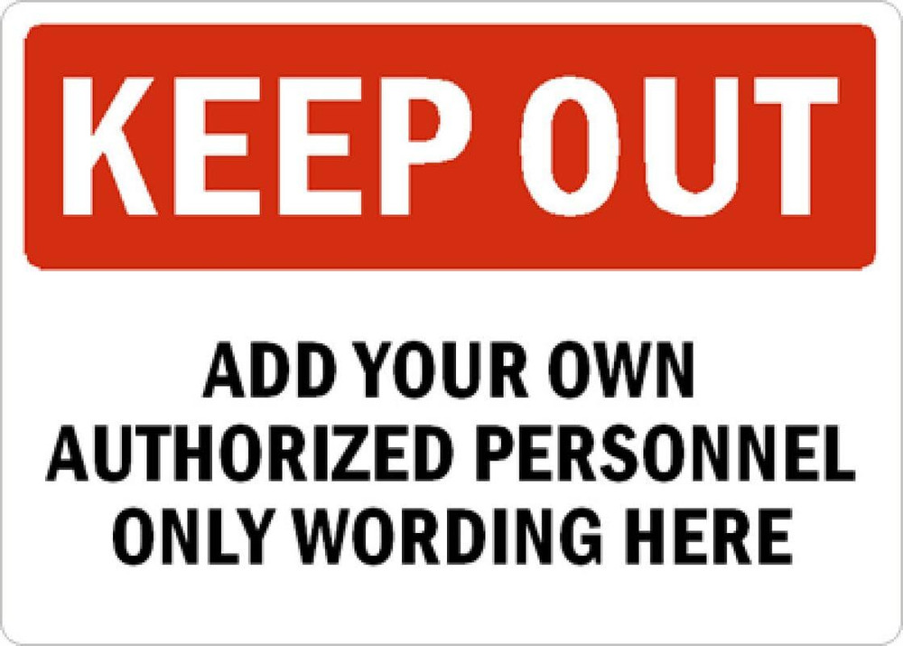 Aluminum Weatherproof Sign Authorized Personnel Custom 8×12 Metal Outdoor