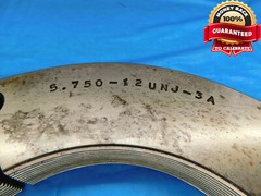 5 3/4 12 UNJ 3A THREAD RING GAGE 5.75 5.750 5.7500 NO GO ONLY P.D. = 5.6907
