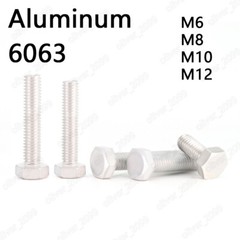 M6 M8 M10 M12 Aluminum Alloy 6063 Hexagon Bolts Hex Head Cap Screws DIN933