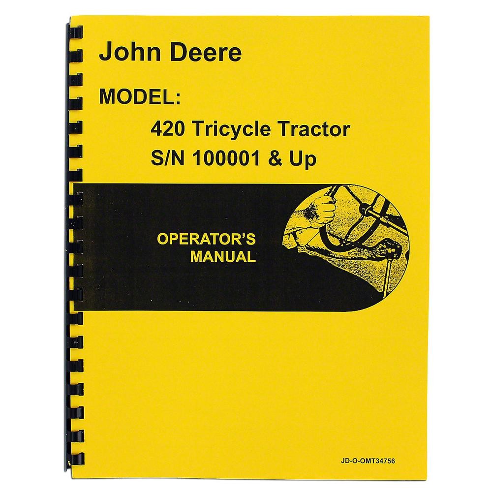 REP2760 Operators Manual Reprint: Fits JD 420 Tricycle only Fits John Deere