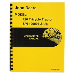 REP2760 Operators Manual Reprint: Fits JD 420 Tricycle only Fits John Deere