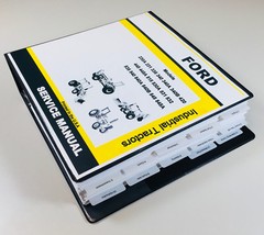 Ford 340 340A 340B Industrial Tractor Service Repair Manual Technical Shop Book