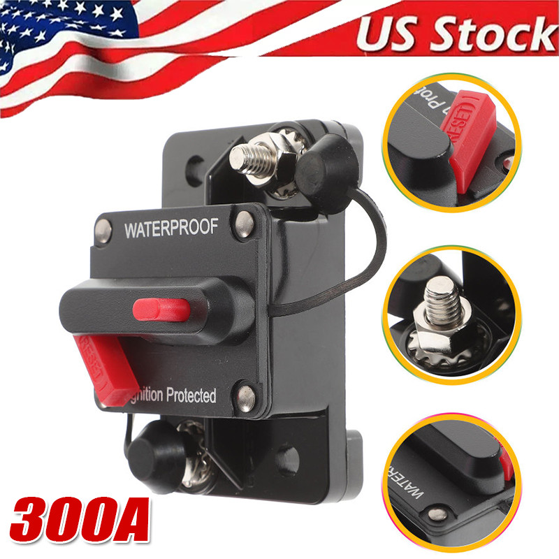 300A AMP Circuit Breaker Fuse Reset 12V-48V DC Car Boat Auto Waterproof