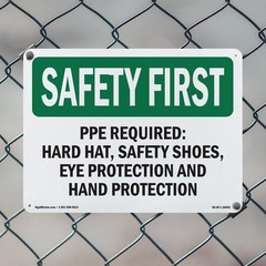 PPE Required OSHA SAFETY FIRST Sign Metal, Plastic, Or Decal – 5 or 10 Pack