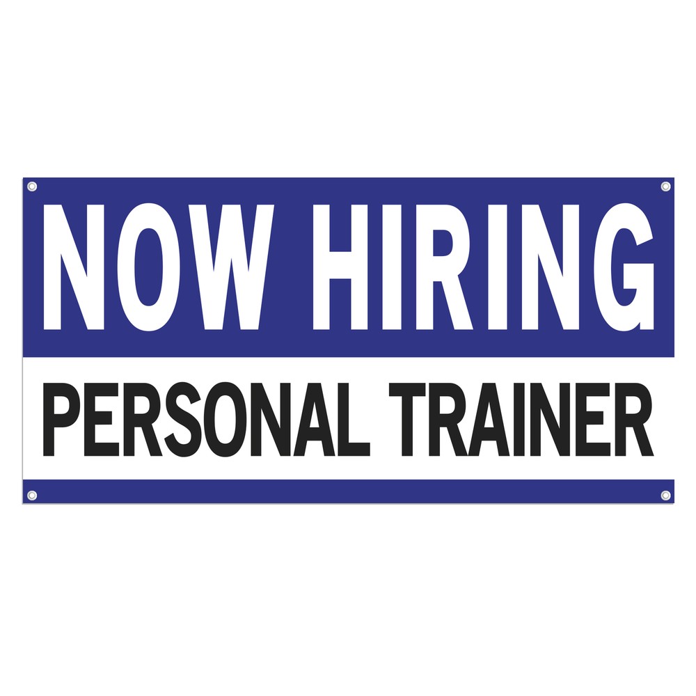 Now Hiring Personal Trainer 13 oz Heavy Duty Vinyl Banner Fitness Coach Sign