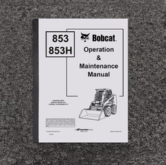 Bobcat 853 853H Equipped With BICS Skid Steer Loader Owner Operator User Manual