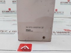 Fuji Electric M-SPS1000VM-2F Power Supply Module 200V AC 50/60Hz 1KVA/800W