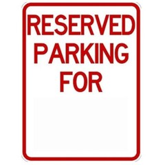 Custom Reserve Parking Sign 9×12 Aluminum for Parking Lot, Garage, Buisness
