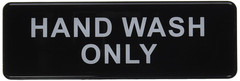 Information Sign, “Hand Wash Only”, 3″ X 9″, Black