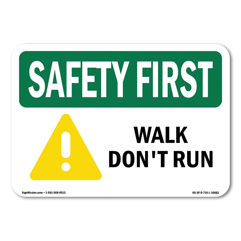 Walk Don’t Run OSHA Safety First Sign Metal Plastic Decal