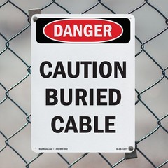 Caution Buried Cable OSHA Danger Sign Metal, Plastic, Or Decal – 5 or 10 Pack